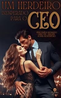 Livro Um herdeiro inesperado para o CEO - Prequel (Família Matarazzo Livro 1)