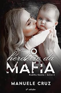 Livro O herdeiro da máfia - Família Garcia (Livro 5)