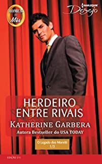 Livro Herdeiro entre Rivais: Harlequin Desejo - ed.211 (O legado dos Moretti)