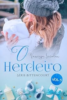 Livro O Herdeiro: Série Bittencourt - livro 5