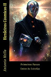 Livro Herdeiros Cosmicos II: Primeiros Passos Entre As Estrelas
