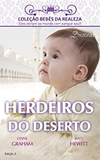 Livro Herdeiros do Deserto (Harlequin Coleção Bebês da Realeza Livro 2)