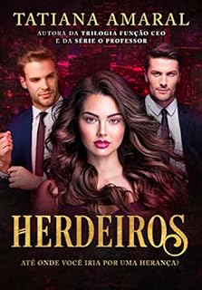 Livro Herdeiros: Até onde você iria por uma herança