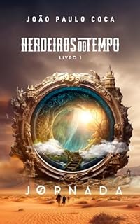 Livro Herdeiros do Tempo: Livro 1 - Jornada