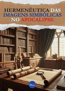 Livro Hermenêutica das Imagens Simbólicas no Apocalipse