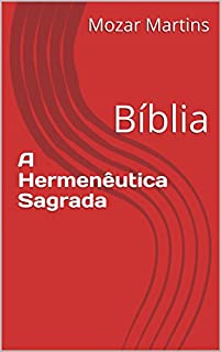 Livro A Hermenêutica Sagrada: Bíblia