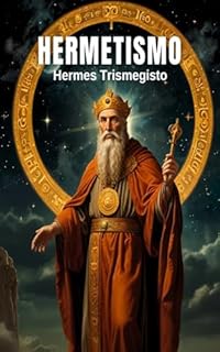 Livro Hermetismo: Hermes Trismegisto