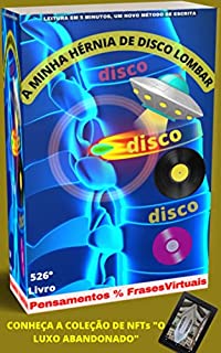 Livro A MINHA HÉRNIA DE DISCO LOMBAR: 526º LIVRO