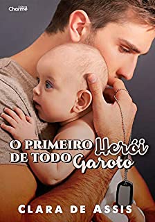 Livro O Primeiro Herói de Todo Garoto