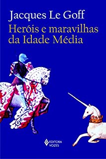 Livro Heróis e maravilhas da Idade Média