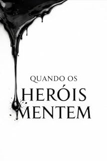 Livro Quando os herois mentem
