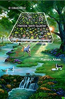 Livro Heróis sem-querer: o causídico