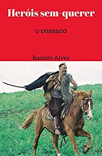 Livro Heróis sem-querer: o cossaco