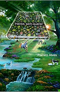 Livro Heróis sem-querer: o tira