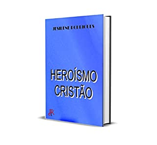 Livro HEROÍSMO CRISTÃO