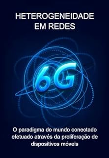 Heterogeneidade Em Redes 6g