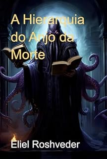 Livro A Hierarquia Do Anjo Da Morte