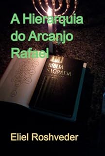Livro A Hierarquia Do Arcanjo Rafael