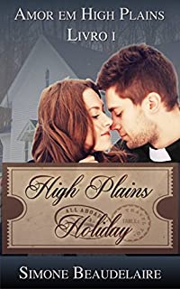 Livro High Plains Holiday - Amor em High Plains: Livro 1