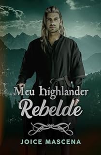 Livro Meu Highlander Rebelde: Livro 3 Clã McInnes (Série Clã McInnes)