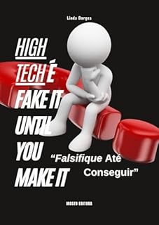 Livro HighTech: Fake it Until You Make It