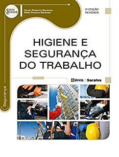 Higiene e Segurança do Trabalho (Série Eixos)