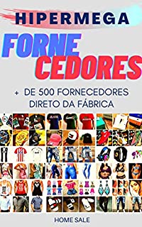 Livro HIPERMEGA FORNECEDORES: + de 500 Fornecedores Direto da fábrica