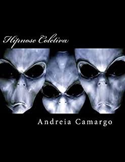 Livro Hipnose Coletiva: A verdade que omitiram a humanidade