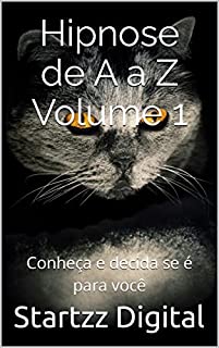 Livro Hipnose de A a Z Volume 1: Conheça e decida se é para você
