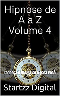 Livro Hipnose de A a Z Volume 4: Conheça e decida se é para você
