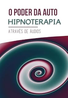 Livro O Poder Da Hipnoterapia Auditiva