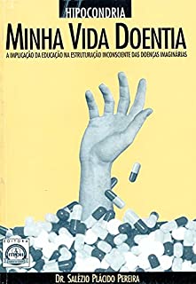 Livro Hipocondria: minha vida doentia