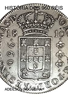 Livro História Dos 960 Réis