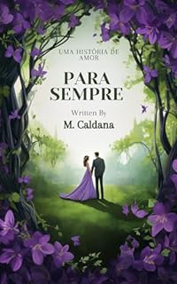 Livro PARA SEMPRE: Uma história de amor