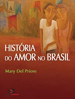 História do amor no Brasil