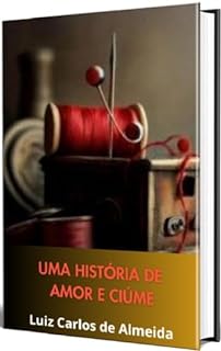 Livro Uma história de amor e ciúme