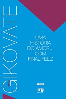 Livro Uma História do Amor... com Final Feliz