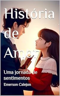 Livro História de Amor: Uma jornada de sentimentos