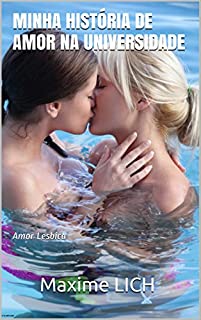 Livro Minha história de amor na Universidade: Amor Lesbica