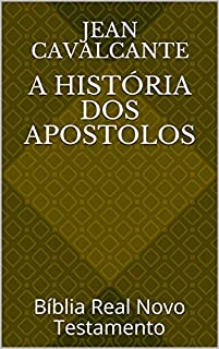 Livro A história dos Apostolos: Bíblia Real Novo Testamento
