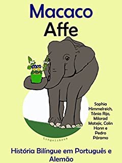 Livro História Bilíngue em Português e Alemão: Macaco - Affe (Série "Aprender alemão" Livro 3)