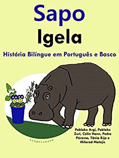 Livro História Bilíngue em Português e Basco: Sapo - Igela (Serie Aprender Basco Livro 1)