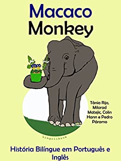 Livro História Bilíngue em Português e Inglês: Macaco - Monkey (Série "Aprender Inglês" Livro 3)