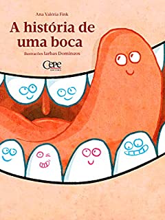 A história de uma boca