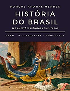 Livro História do Brasil: 300 Questões Inéditas Comentadas