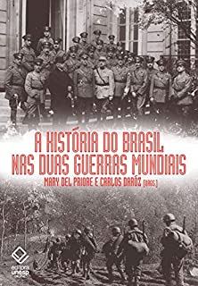 Livro A história do Brasil nas duas guerras mundiais