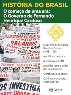 Livro História do Brasil - Livro IV - O Começo De Uma Era O Governo De Fernando Henrique Cardoso O Governo De Fernando Henrique Cardoso (1995 – 1998)