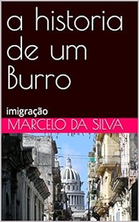 Livro a historia de um Burro: imigração