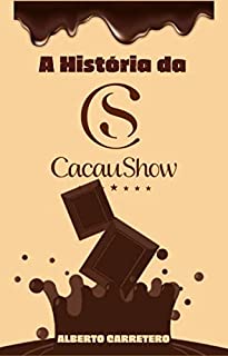 Livro A História da Cacau Show