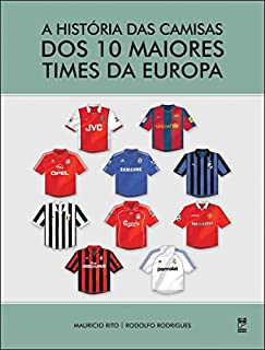 Livro A história das camisas dos 10 maiores times da Europa